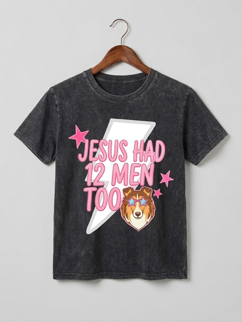 Acid Wash Jesus Had 12 Tee